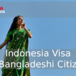Indonesia Visa for Bangladeshi Citizens (1)