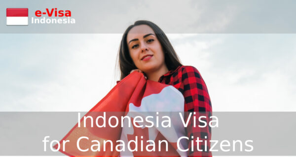 Indonesia Visa for Canadian Citizens