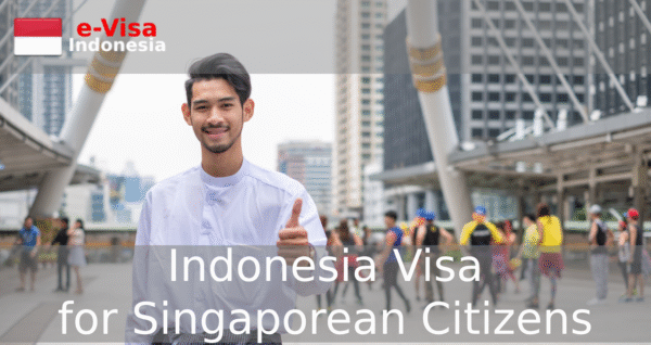 Indonesia Visa for Singaporean Citizens