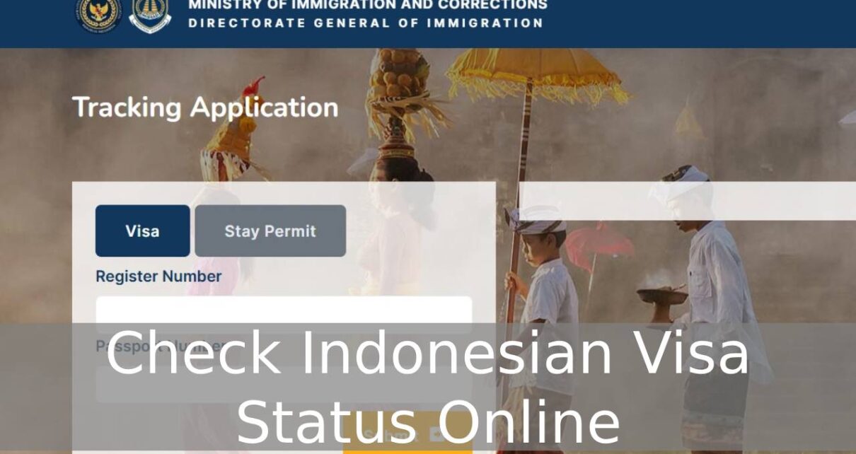 Check Indonesian Visa Status Online