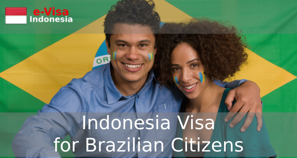 Indonesia Visa for Brazilian Citizens