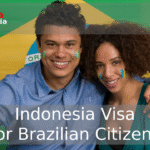 Indonesia Visa for Brazilian Citizens